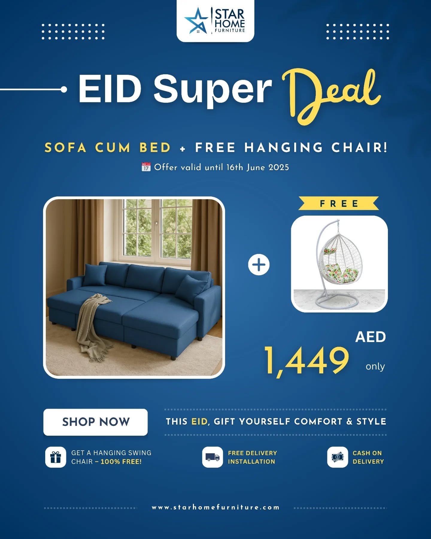 🕌 EID SUPER DEAL - STAR HOME FURNITURE 🕌
Celebrate in style this Eid with unbeatable comfort and elegance!
🛋️ Mason Shadow 3-Seater L-Shape Corner Sofa Cum Bed
🎁 FREE Hanging Chair!
✅ Stylish Design
✅ Space-Saving Function
✅ Converts into a Cozy Bed
Perfect for modern living spaces—relax by day, sleep in comfort by night. 💤
💥 Now Only AED 1449 (Incl. VAT)
📉 Was AED 1648
🎉 Available exclusively at Star Home Furniture
📍 Shop in-store or online – Hurry, limited stock!
📲 Tap the link in bio or DM us for orders.
#StarHomeFurniture #EidSuperDeal #SofaBed #DubaiHomes #FurnitureSale #Eid2025 #HomeStyle #LivingRoomInspo